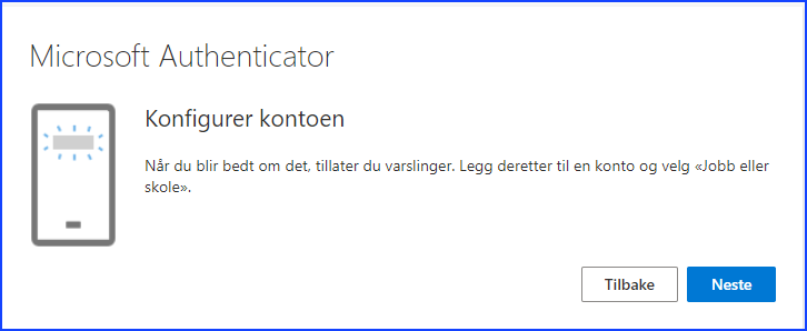 Dialogboks fra Microsoft Autthenticator. Knappen "Neste" er uthevet i blått - Klikk for stort bilde